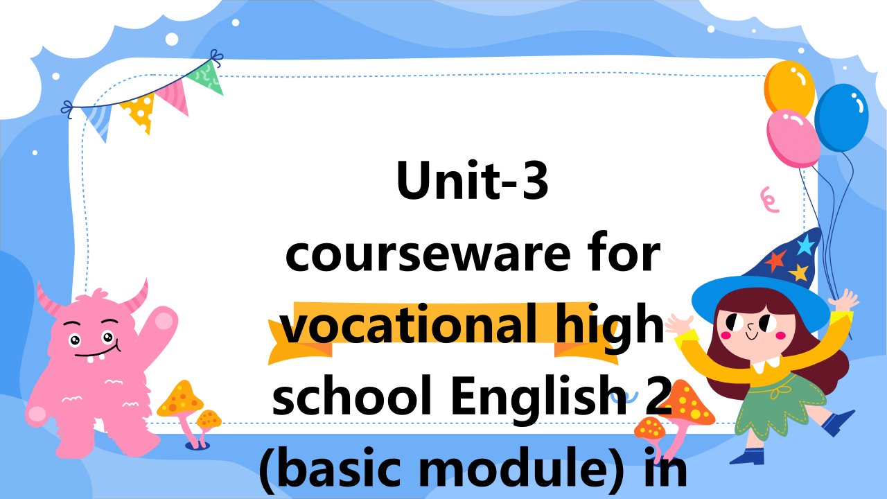 高教版职高英语2(基础模块)unit-3课件