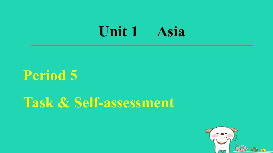 2024九年级英语下册Unit1AsiaPeriod5TaskSelf_assessment课件牛津译林版