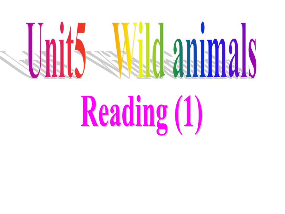 牛津译林版初二上册英语Unit-5-Wild-animals-Reading-I公开课ppt课件