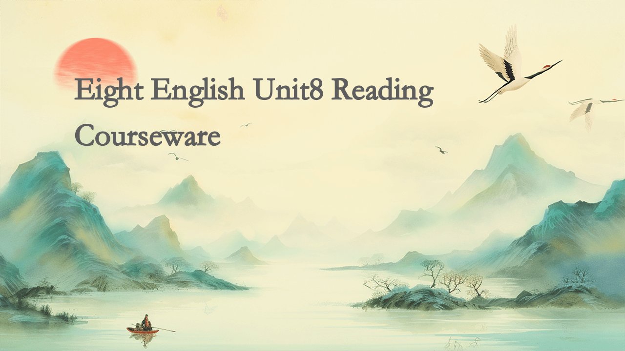 八上英语unit8reading课件