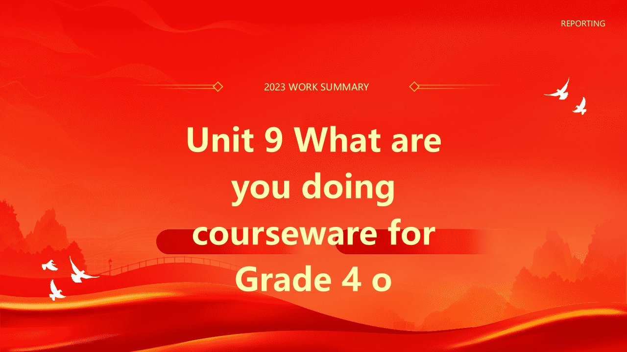 开心学英语四年级上册Unit9Whatareyoudoing课件