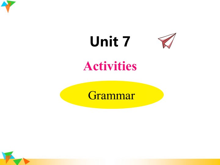 译林版七年级英语下册ppt课件Unit-7-Grammar