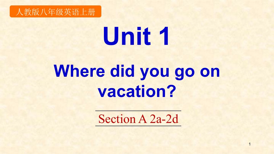 人教版八年级上册英语《Unit-1-Section-A-2a-2d》优质课件