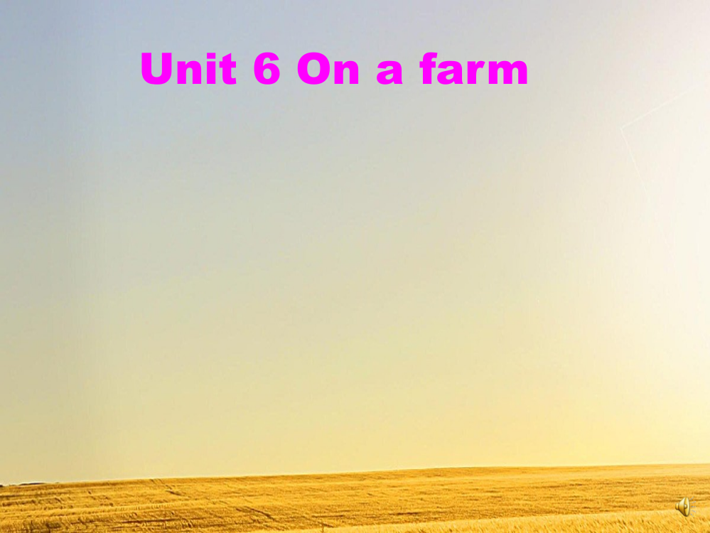 牛津小学英语1A-Unit6-On-a-farm课件