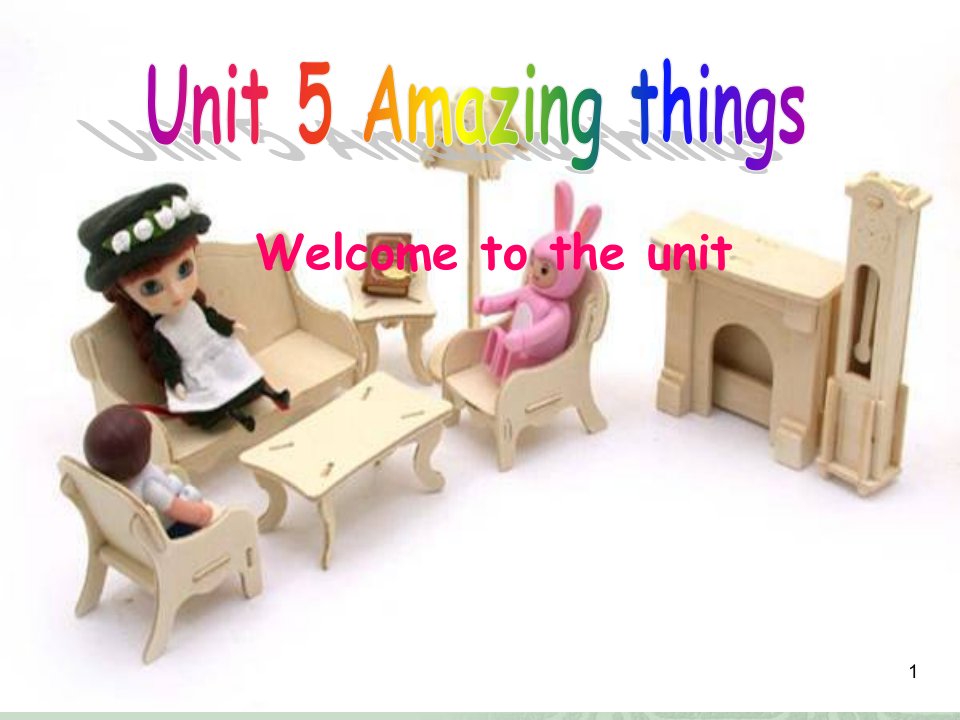 牛津译林版七年级下册英语ppt课件：unit5amazingthingscomicstripandwelcometotheunit