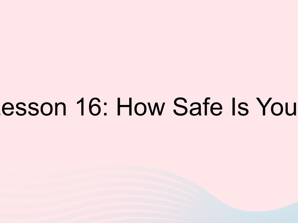 河北专用2023九年级英语上册Unit3SafetyLesson16HowSafeIsYourHome作业课件新版冀教版