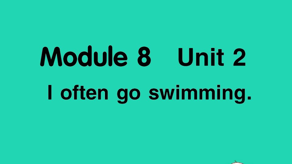 六年级英语上册Module8Unit2Ioftengoswimming作业课件外研版三起