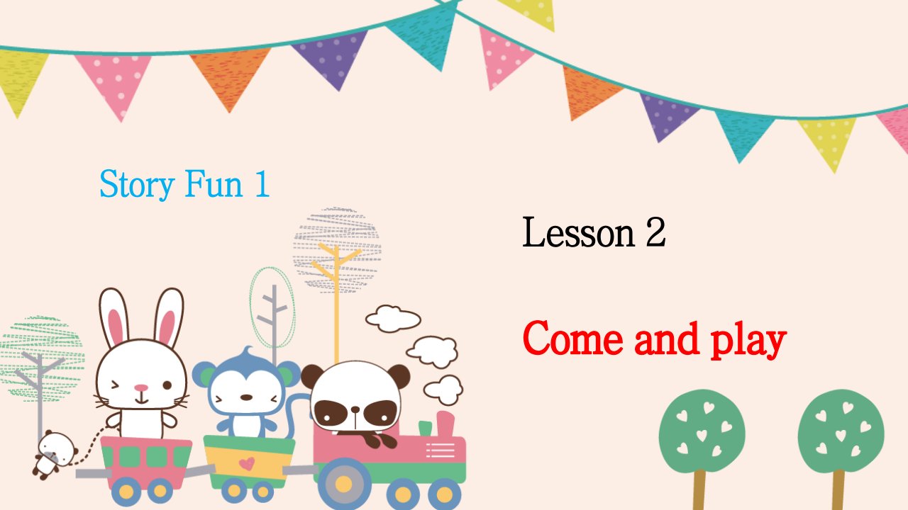 剑桥少儿英语StoryFun-1-Lesson2-ppt课件-KET考试