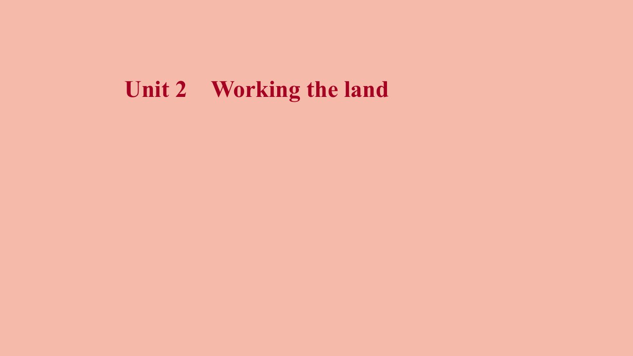 版高考英语一轮复习必修4Unit2Workingtheland课件新人教版