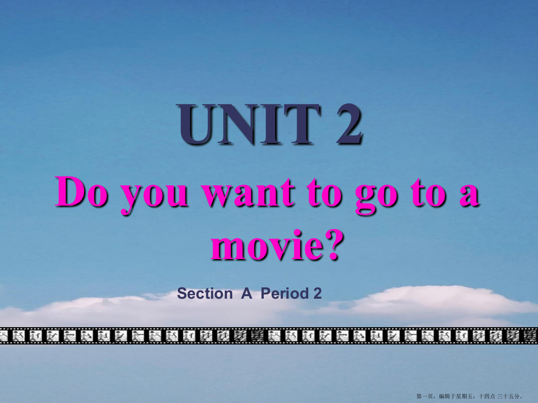 六年级英语下册-Unit-Do-you-want-to-go-to-a-movie()课件-鲁教版4