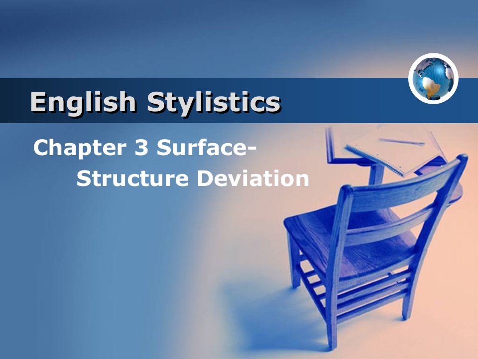 英语文体学Chapter3SurfaceStructureDeviation