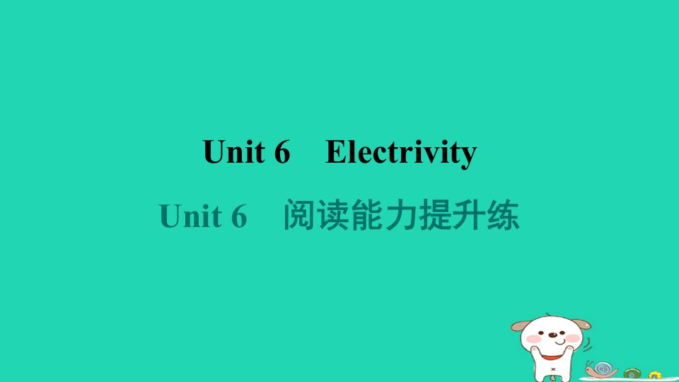 2024七年级英语下册Module3NaturalelementsUnit6Electricity阅读能力提升练课件牛津深圳版