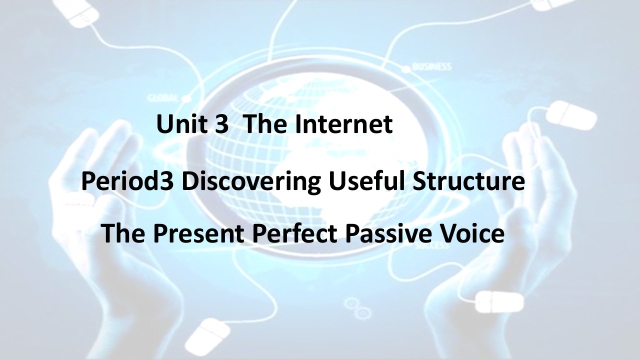 2021_2022学年新教材高中英语Unit3TheInternetPeriod3DiscoveringUsefulStructure课件新人教版必修第二册