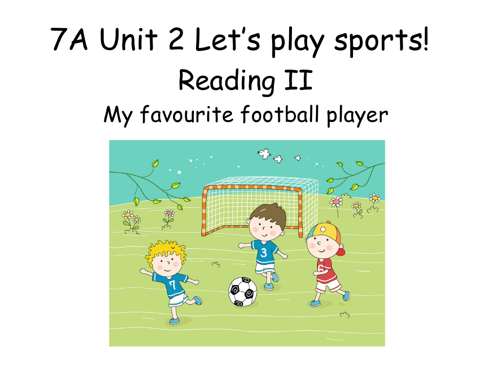 【小学中学教育精选】7上Unit2Reading2