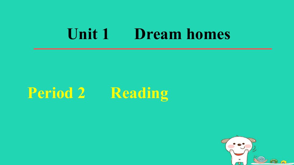 2024七年级英语下册Unit1DreamHomesPeriod2Reading课件牛津译林版