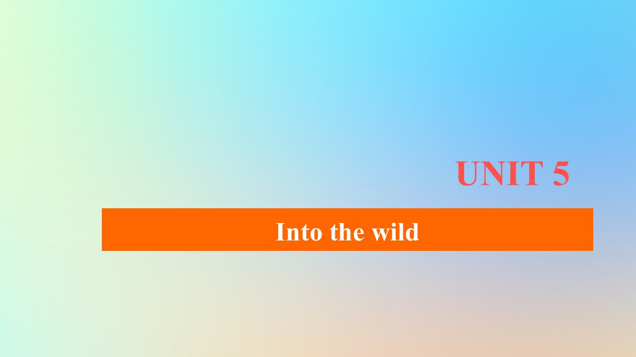 2023新教材高中英语Unit5IntotheWildPeriod2Understandingideas课时作业课件外研版必修第一册