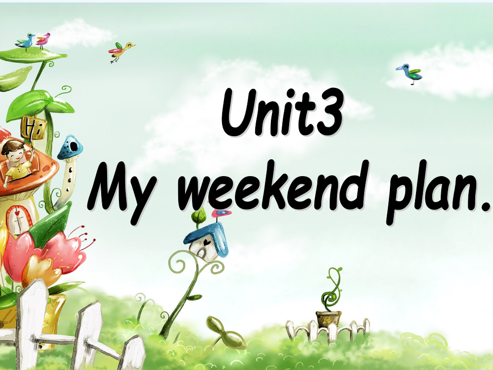 2014新版pep六年级上册Unit3.My-weekend-plan.