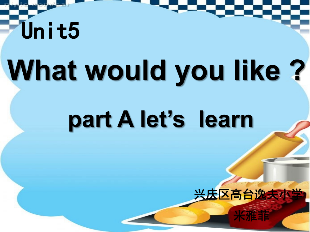 四年级上册Unit5WhatwouldyoulikeLet‘slearnA