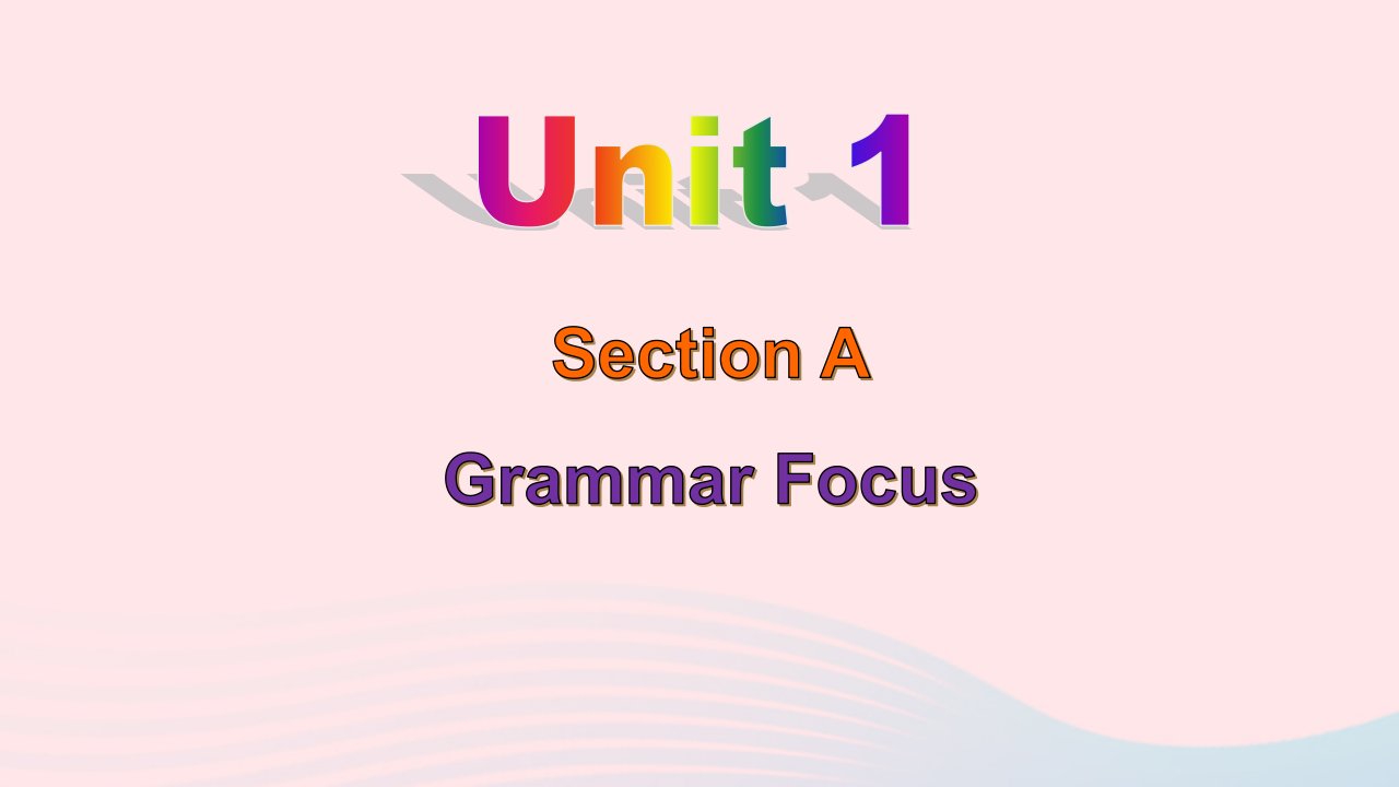 九年级英语上册Unit1HowcanwebecomeɡoodlearnersGrammarFocus教学课件新版人教新目标版