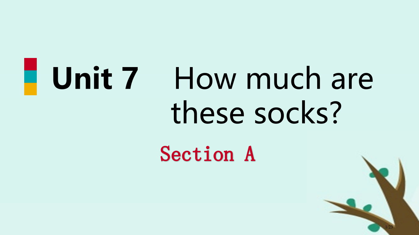 七年级英语上册-Unit-7-How-much-are-these-socks-Section-PP