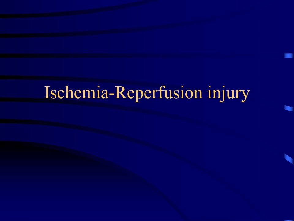 缺血再灌注损伤Ischemia-Reperfusion