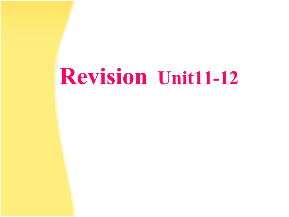 人教版七年级下册英语Unit11-12复习市公开课获奖课件省名师示范课获奖课件