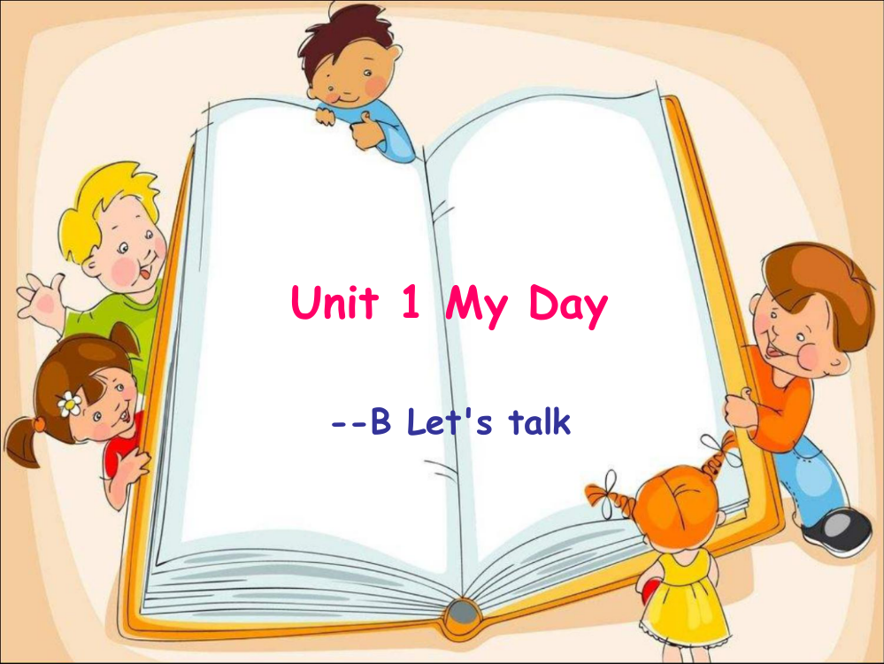 五年级下册英语Unit1-My-day-B-Let’s-talk(课堂PPT)