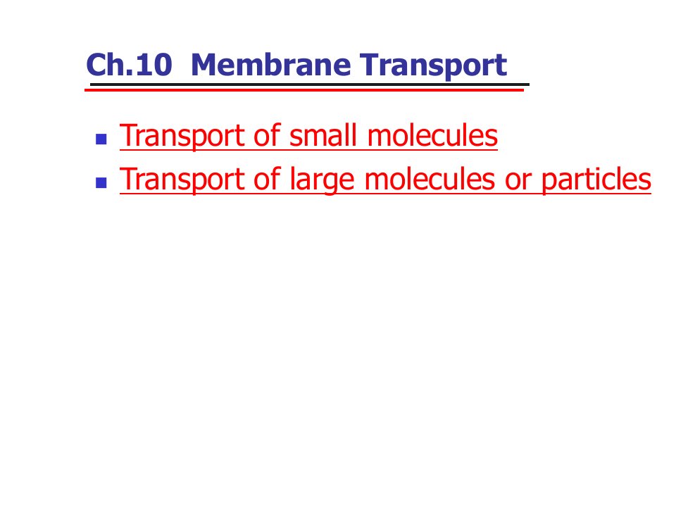 中南大学生物化学考研课件ch10膜转运