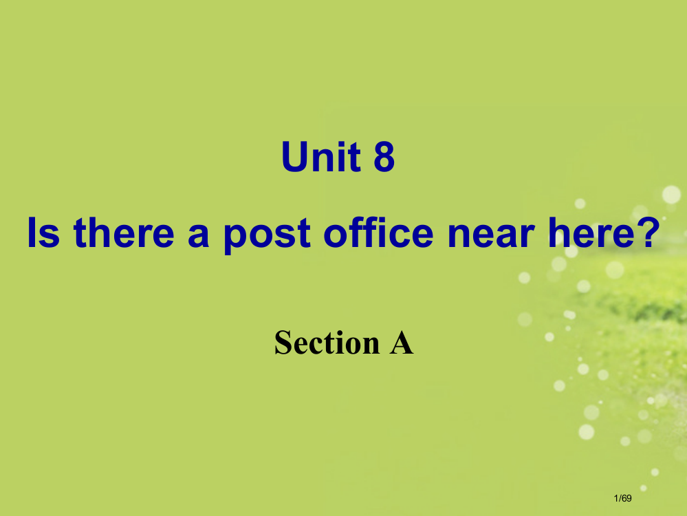 《Unit8Isthereapostofficenearhere》省公开课一等奖全国示范课微课金奖P