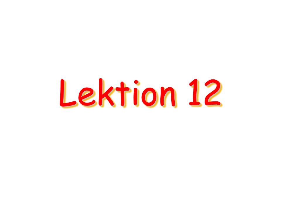 大学德语一语法Lektion