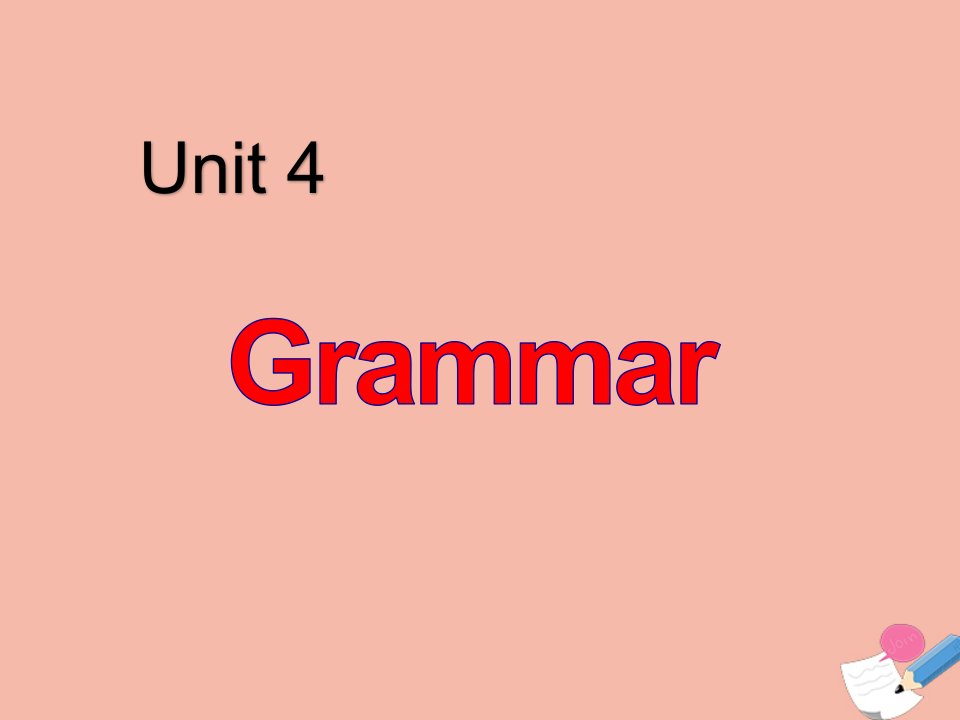 高中英语Unit4MakingthenewsGrammar课件新人教版必修5