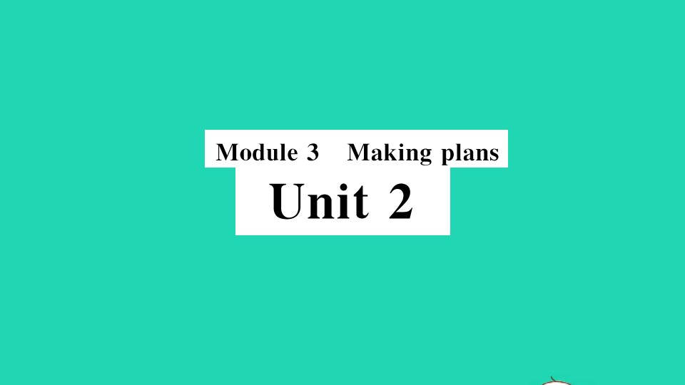 七年级英语下册Module3MakingplansUnit2We'regoingtocheertheplayers小册子作业课件新版外研版