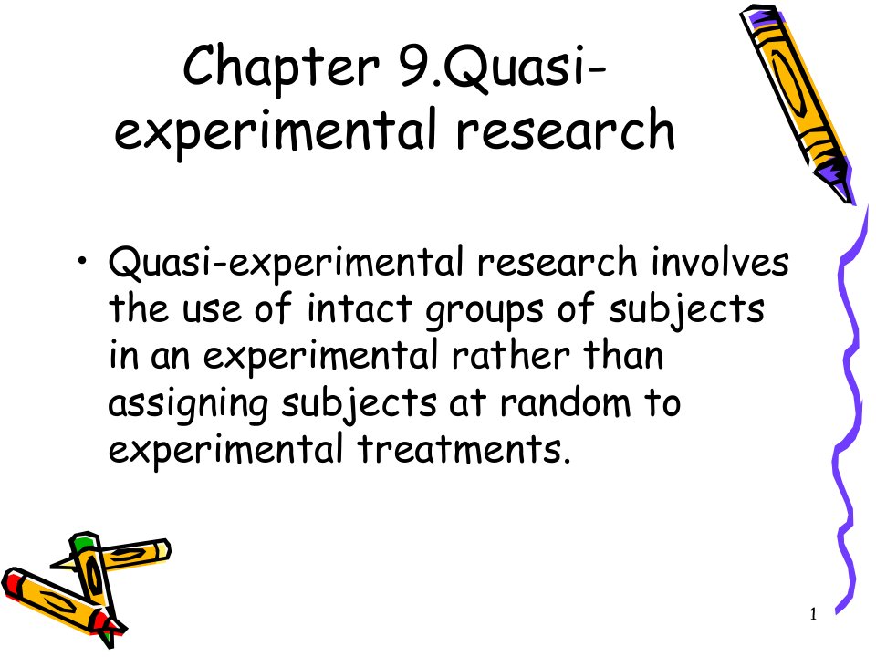 学前教育研究方法chapter-9--Quasi-experimental-researchPPT课件