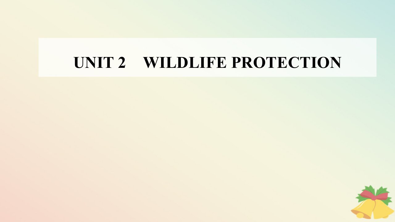 新教材2023高中英语Unit2WildlifeProtectionSectionIListeningandSpeaking课件新人教版必修第二册