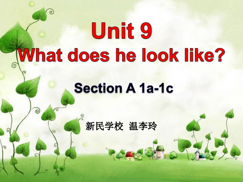 人教版七年级英语下unit9whatdoeshelooklikesectiona（1a-1c）教学课件（共21张ppt）