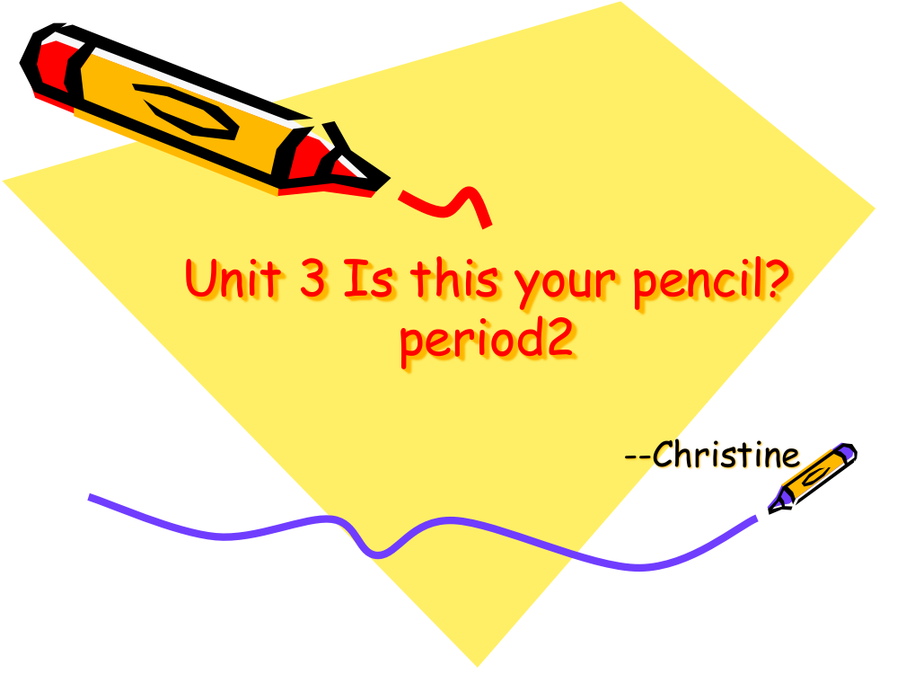 Unit-3-Is-this-your-pencil-period示范课市公开课一等奖课件名师大赛获