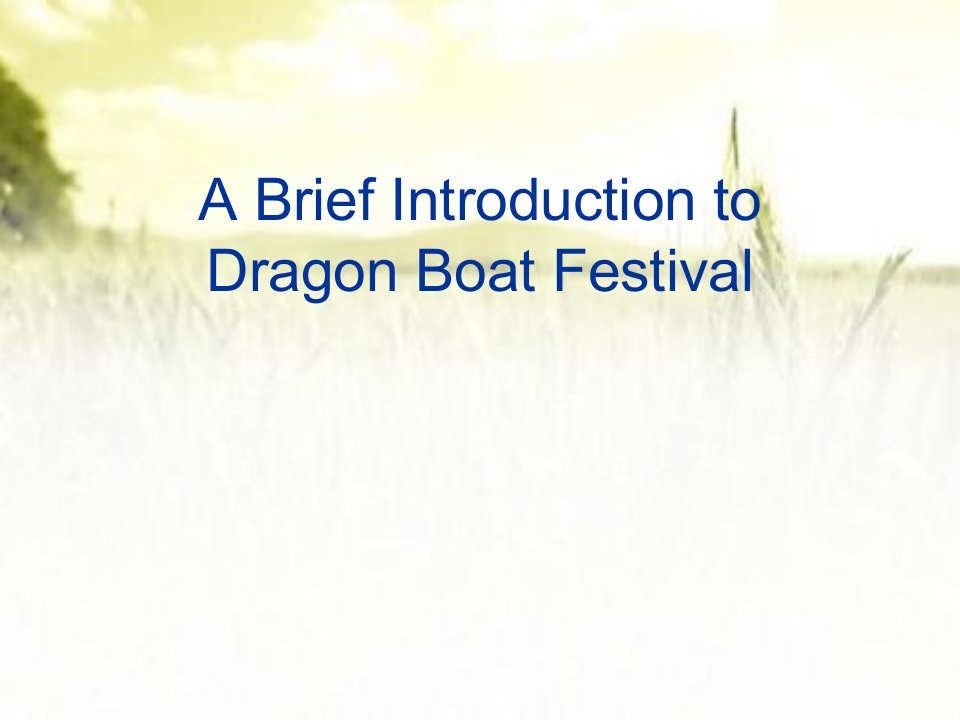 dragon-boat-festival-端午节介绍（英文版ppt）