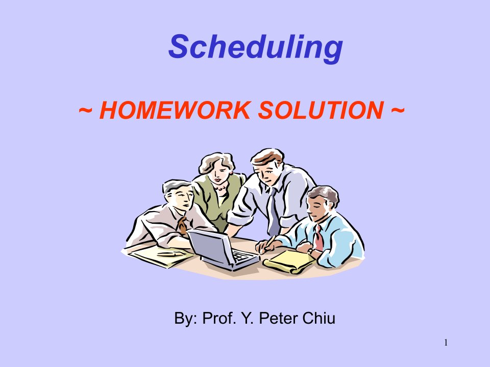 生产管理Scheduling-HOMEWORKSOLUTION(1)