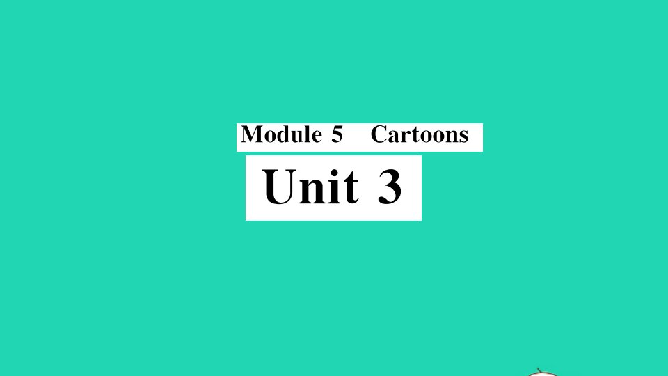 八年级英语下册Module5CartoonsUnit3Languageinuse小册子作业课件新版外研版