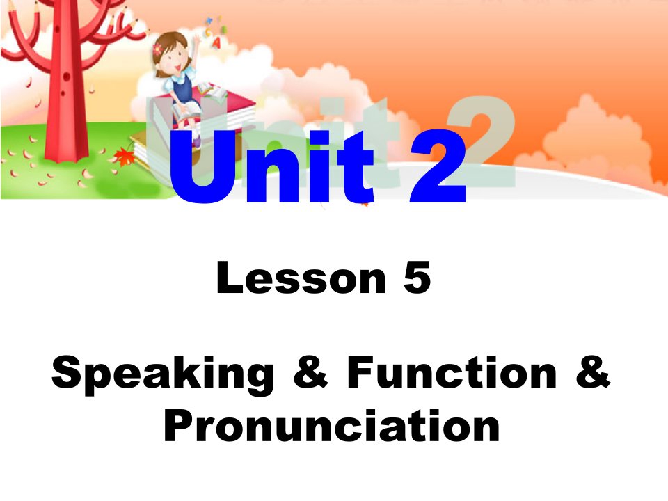 Unit2Lesson5peakingFunctionPronunciation