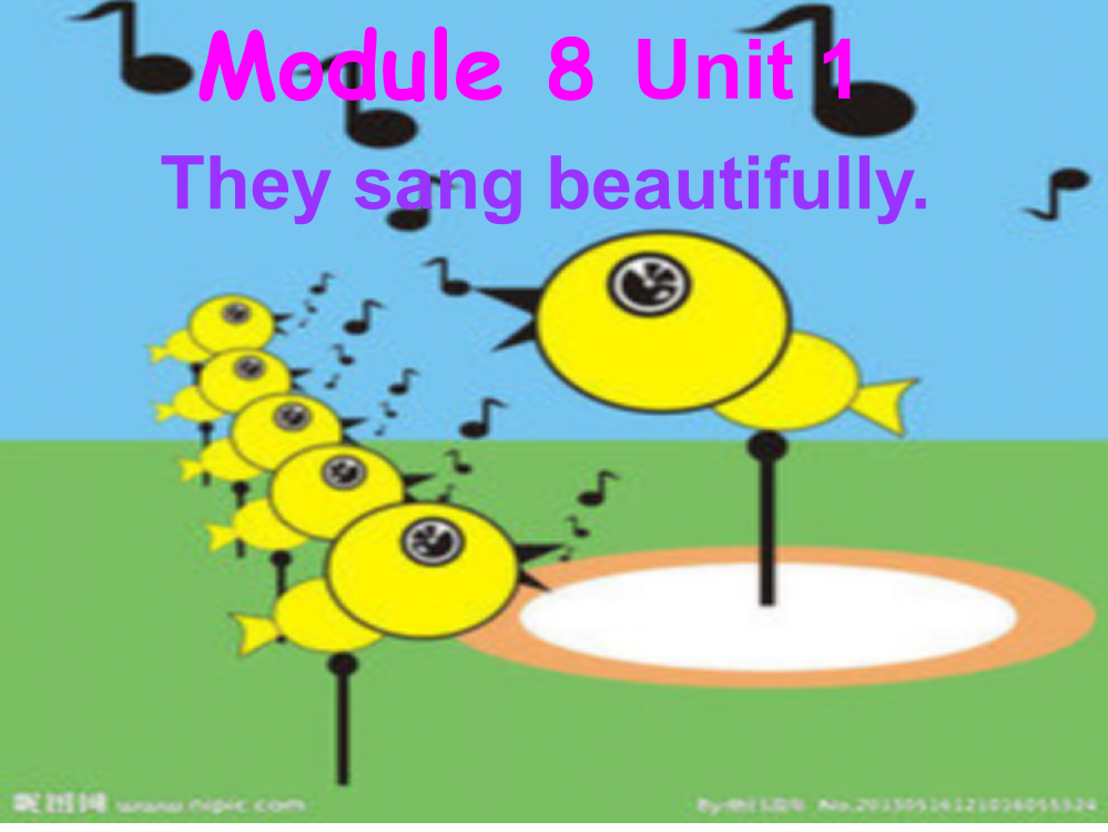 四年级下册Module8--Unit1--they-sang-beautifully