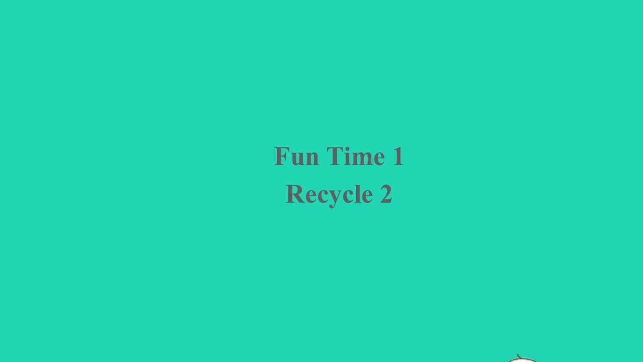 四年级英语上册FunTime1Recycle2课件人教精通版三起