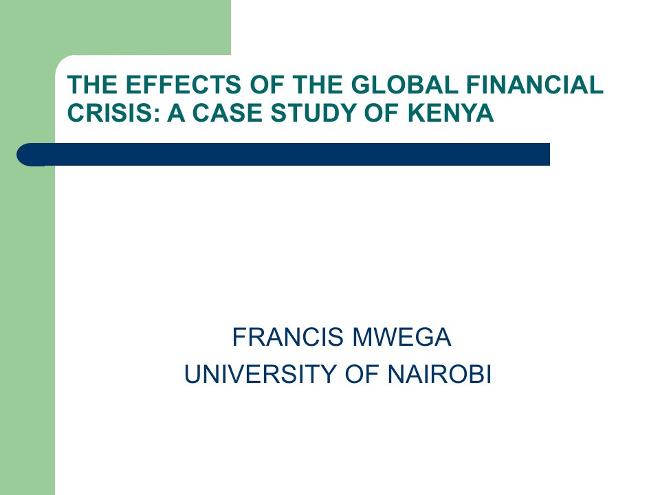 THEEFFECTSOFTHEGLOBALFINANCIALCRISISACASESTUDYOFKENYA