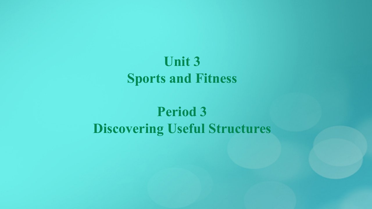 2022年高中英语Unit3SportsandFitnessPeriod3partone课件新人教版必修第一册