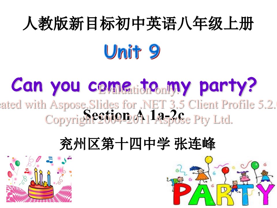 人教版初中英语八年级上册第九单元can-you-come-to-my-party-ppt课件