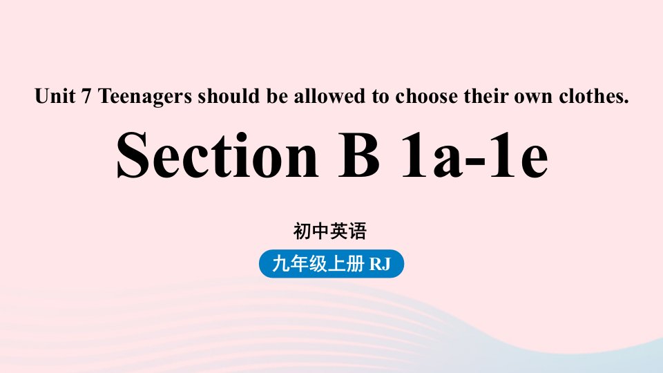 人教英语九年级上Unit7第四课时SectionB1a-1e