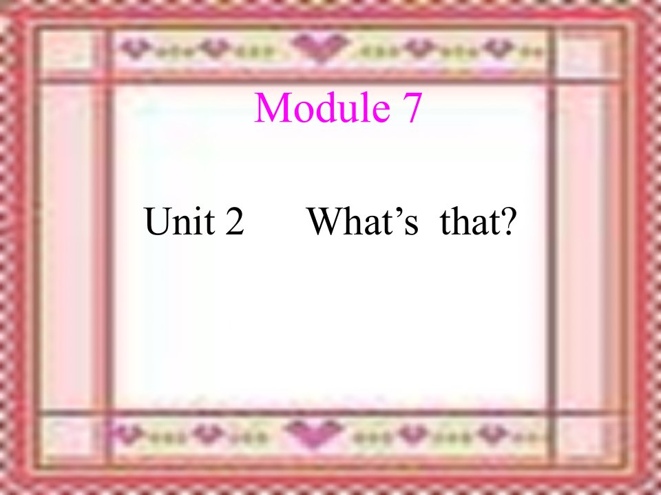 外研三年级起点三年级上册《Module7Unit2What'sthat》PPT课件(1)