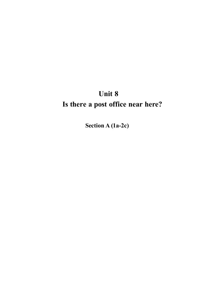 新版unit8-is-there-a-post-office-near-here-全英文说课稿