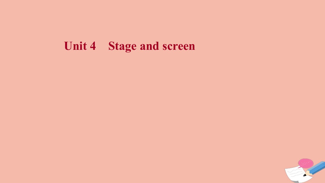 新教材高考英语一轮复习必修第二册Unit4Stageandscreen课件外研版