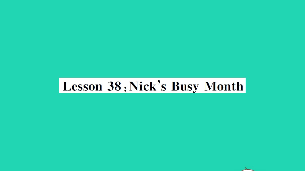 2021七年级英语上册Unit7DaysandMonthsLesson38Nick'sBusyMonth习题课件新版冀教版